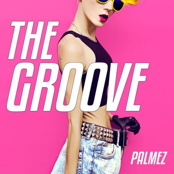 Palmez - The Groove