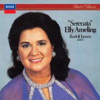 Elly Ameling, Rudolf Jansen - Serenata (Elly Ameling – The Philips Recitals, Vol. 24)