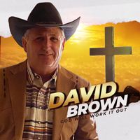 David Brown - The Road I'm On