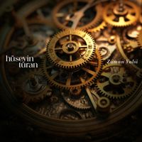 Hüseyin Turan - Zaman Valsi