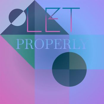 Various Artists - Let Properly