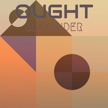 Various Artists - Ought Alexander