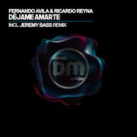 Fernando Avila, Ricardo Reyna - Dejame Amarte