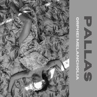 Pallas - Orphei Melancholia