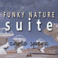 Carlo Spera - Funky Nature Suite
