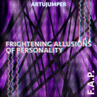 ArtuJumper - F.A.P. (Frightening Allusions of Personality)