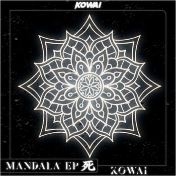 Kowai - MANDALA