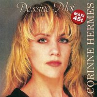 CORINNE HERMES - DESSINE MOI (MAXI 45t)