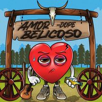 Dope - Amor Belicoso (Explicit)