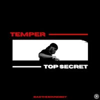 badthesoundboy - TEMPER/TOP SECRET (Explicit)