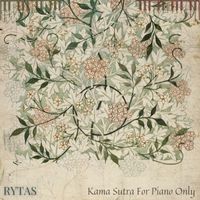 Rytas - Kama Sutra for Piano Only