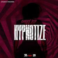 Corry Dip - Hypnotize (Explicit)