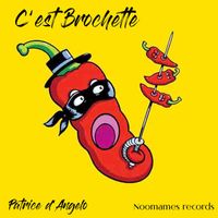 Patrice d'Angelo - C'est Brochette !