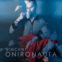 Vincent - Onironauta
