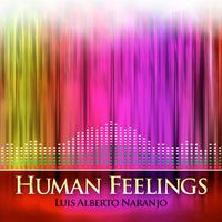 Luis Alberto Naranjo - Human Feelings
