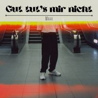 Mahi - Gut tut's mir nicht (demo)