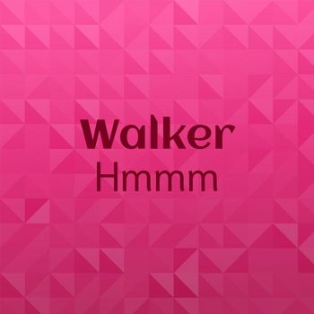 Various Artists - Walker Hmmm