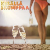 Hurma - Kesällä skumppaa