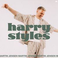 Martin Jensen - Harry Styles