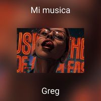 Greg - Mi musica (Explicit)