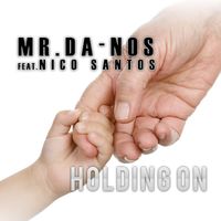 Mr. DA-NOS - Holding On