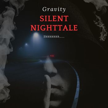 Gravity - Silent Night Tale