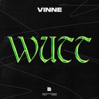 Vinne - WUTT (Explicit)