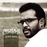 Lutfor Hasan - Jonakira