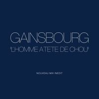 Serge Gainsbourg - L'homme à tête de chou (Mix 2023)