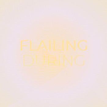 Various Artists - Flailing During