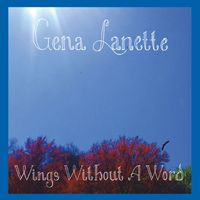 Gena Lanette - Wings Without a Word