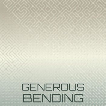 Various Artists - Generous Bending