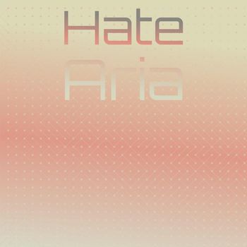 Various Artists - Hate Aria