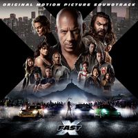 Fast & Furious: The Fast Saga - FAST X (Original Motion Picture Soundtrack [Explicit])