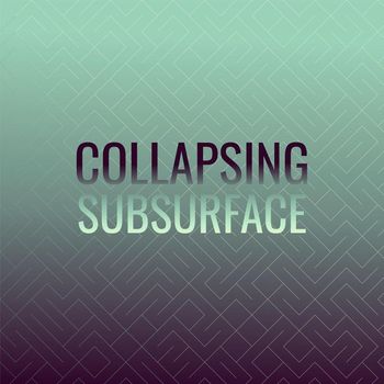 Various Artists - Collapsing Subsurface