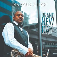 Marcus Click - Brand New Day