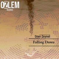 ONER ZEYNEL - Falling Down