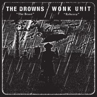 The Drowns - The Drowns / Wonk Unit Split (Explicit)