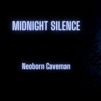 Neoborn Caveman - Midnight Silence