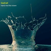 Lisahall - hand me the crown