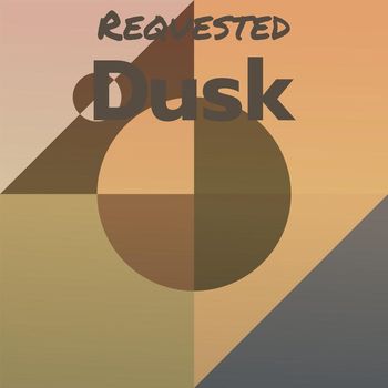 Various Artists - Requested Dusk