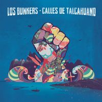 Los Bunkers - Calles de Talcahuano