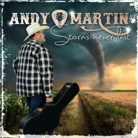 Andy Martin - Storms Never Last
