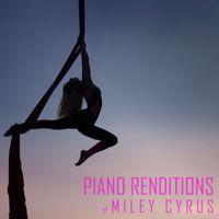 Piano Tribute Players - Piano Renditions of Miley Cyrus (Instrumental)