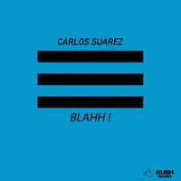 Carlos Suarez - Blahh !