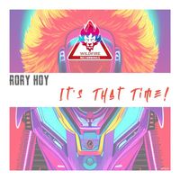 Rory Hoy - It's That Time!