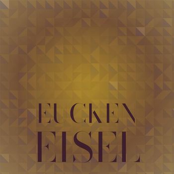 Various Artists - Eucken Eisel