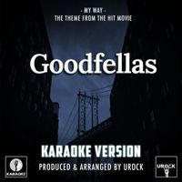 Urock Karaoke - My Way (From "Goodfellas") (Karaoke Version)