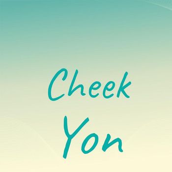 Various Artists - Cheek Yon