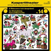 Kasperli - Kasperlitheater, Nr. 14 (S Rhinozeros isch dureprännt! / De Wichtelkönig Humschtibumschti)